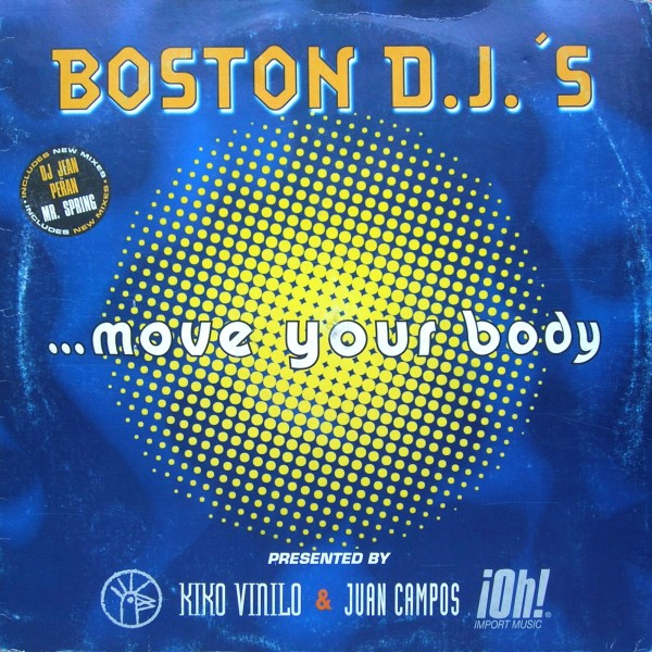 Boston D.J.'s* – ... Move Your Body