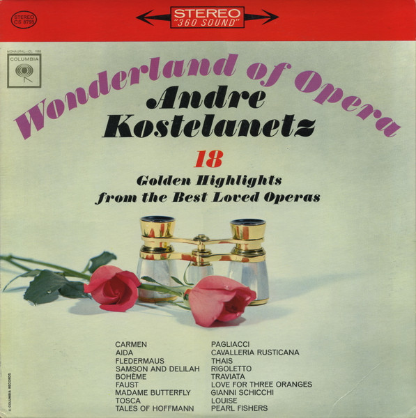 Andre Kostelanetz* – Wonderland Of Opera