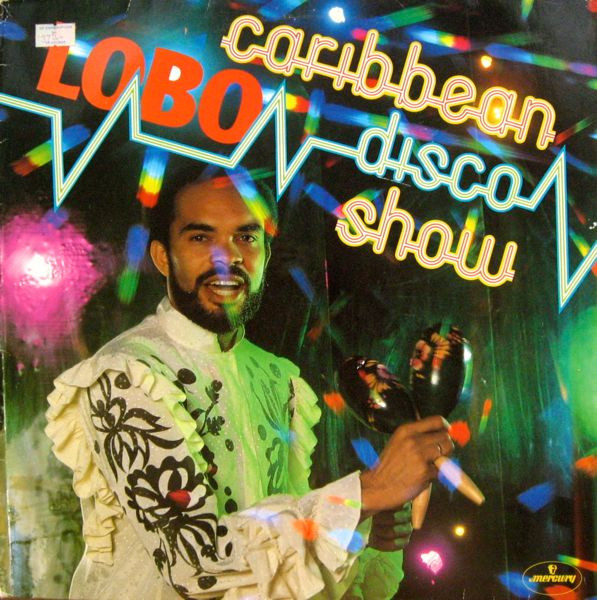 Lobo – The Caribbean Disco Show