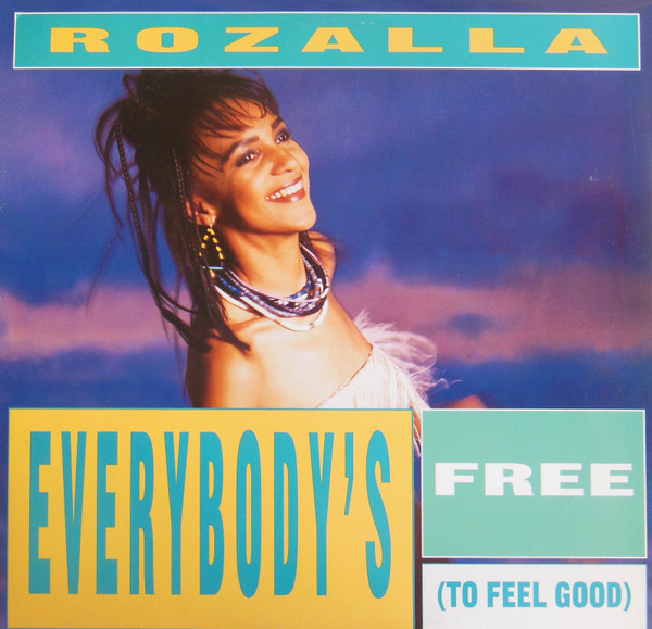 Everybody's Free (To Feel Good)